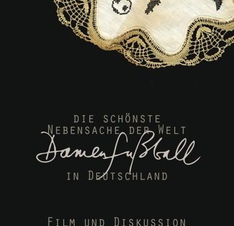 Die schönste Nebensache der Welt – Damenfußball in Deutschland